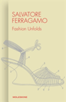 Salvatore Ferragamo Fashion Unfolds