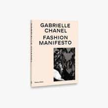 Gabrielle Chanel : Fashion Manifesto