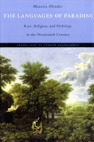 The Languages of Paradise Race, Religion and Philology in the Nineteenth Century
