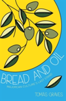 Bread & Oil A Celebration of Majorcan Culture