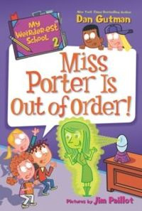 My Weirder-est School #2: Miss Porter Is Out of Order! : 2