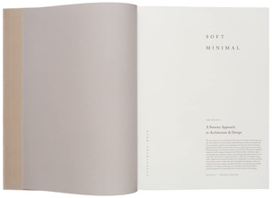 Soft Minimal: A Sensory Approach to Architecture and Design