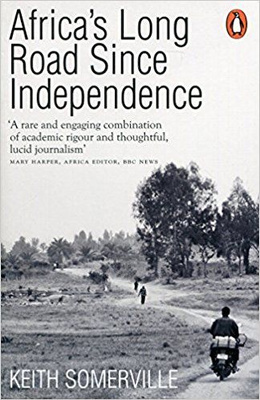Africa’s Long Road Since Independence