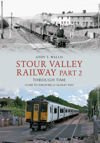 Stour Valley Railway Part 2 Through Time Clare to Shelford & Audley End