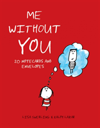 Me Without You Notes 20 Notecards and Envelopes