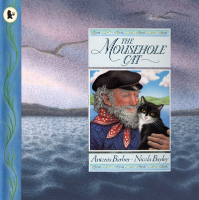The Mousehole Cat : A classic Cornish tale – the perfect gift for any young cat-lover