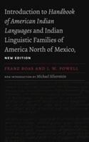 Introduction to Handbook of American Indian Languages and Indian Linguistic Families of America North of Mexico, New Edition