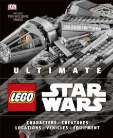 Ultimate LEGO Star Wars : Includes two exclusive