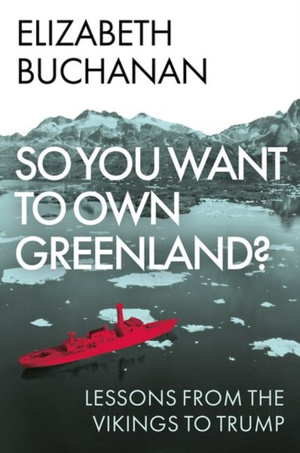 So You Want to Own Greenland? 