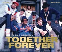 Together Forever : Beastie Boys and RUN-DMC