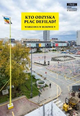 KTO ODZYSKA PLAC DEFILAD?