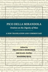 Pico della Mirandola: Oration on the Dignity of Man A New Translation and Commentary