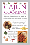 Cajun Cooking Discover the Richly-Spiced World of Traditional Cajun and Creole Cooking
