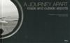 A Journey Apart Inside and Outside Airports