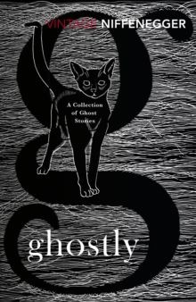 Ghostly: A Collection of Ghost Stories