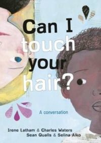 Can I Touch Your Hair? A conversation