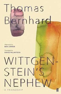 Wittgenstein's Nephew A Friendship