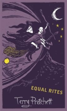 Equal Rites : Discworld: The Witches Collection by Terry Pratchett