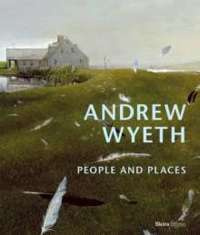 Andrew Wyeth : People and Places