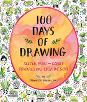 100 Days of Drawing (Guided Sketchbook): Sketch, Paint, and Doodl