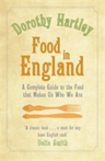 Food In England A complete guide to the food that makes us who we are