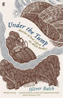 Under the Tump Sketches of Real Life on the Welsh Borders