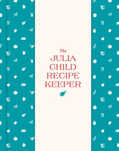 The Julia Child Recipe Keeper