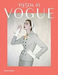 1950s in Vogue : The Jessica Daves Years 1952-1962