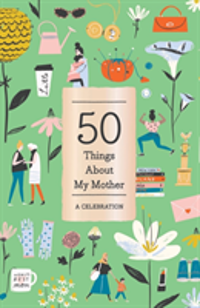 50 Things About My Mother (Fill-in Gift Book) A Celebration