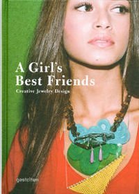 A Girl's Best Friends: Creative Jewelry Design