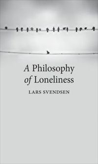 A Philosophy of Loneliness