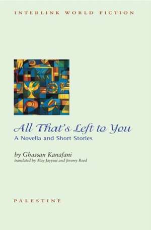 All That's Left To You : A Novella and Other Stories