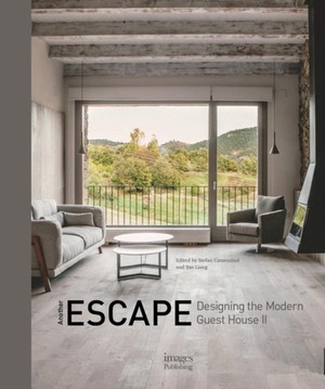 Another Escape: Designing the Modern Guest House II