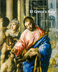 Art and the Religious Image in El Greco’s Italy
