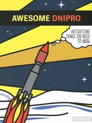 Awesome Dnipro : Interesting things you need to know