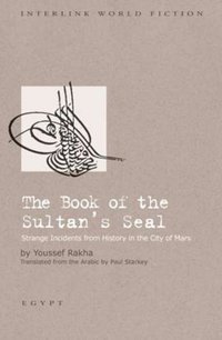Book of the Sultan's Seal Strange Incidents from History in the City of Mars