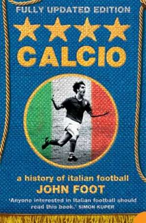 Calcio : A History of Italian Football
