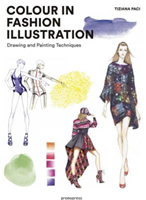 Colour in Fashion Illustration Drawing and Painting Techniques