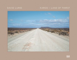 David Lurie: Karoo – Land of Thirst