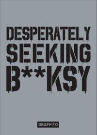 Desperately Seeking Banksy