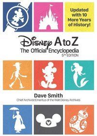 Disney A To Z (fifth Edition) The Official Encyclopedia