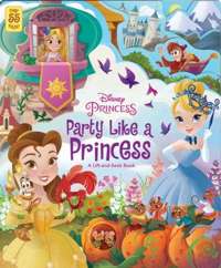 Disney Princess: Party Like a Princess (Lift the flap)