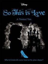 Disney: So This is Love - Twisted Tale