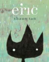 Eric :  Shaun Tan