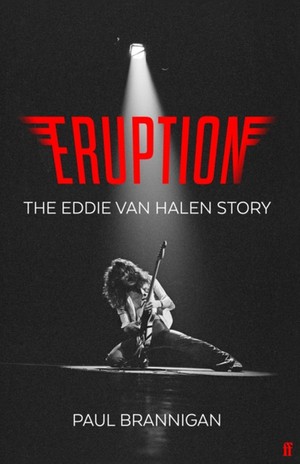 Eruption : The Eddie Van Halen Story