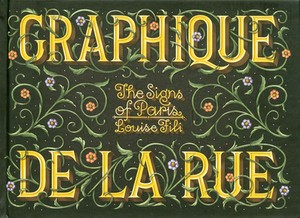 Graphique de la Rue. The Signs of Paris
