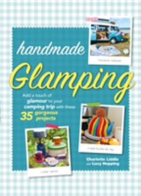 Handmade Glamping Add a Touch of Glamour to Your Camping Trip with These 35 Gorgeous Craft Projects