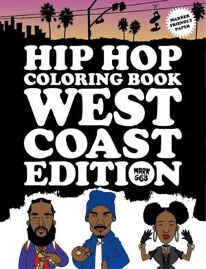 Hip Hop Coloring Book. West Coast Edition