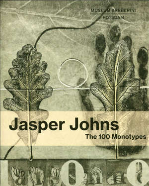 Jasper Johns – The 100 Monotypes (wyd. niemieckie)