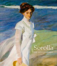 Joaquín Sorolla – Die Meisterwerke